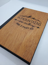 Load image into Gallery viewer, The Mountains Are Calling Wooden Journal